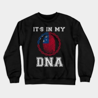 Samoa  It's In My DNA - Gift for Samoan From Samoa Crewneck Sweatshirt